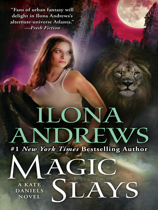 Title details for Magic Slays by Ilona Andrews - Wait list